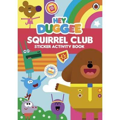 Hey Duggee: Squirrel Club Sticker Activity Book 9780241203040 0