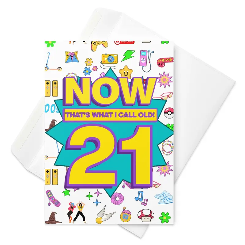 21st Birthday Card | Now That's What I Call Old! | Premium A5 0