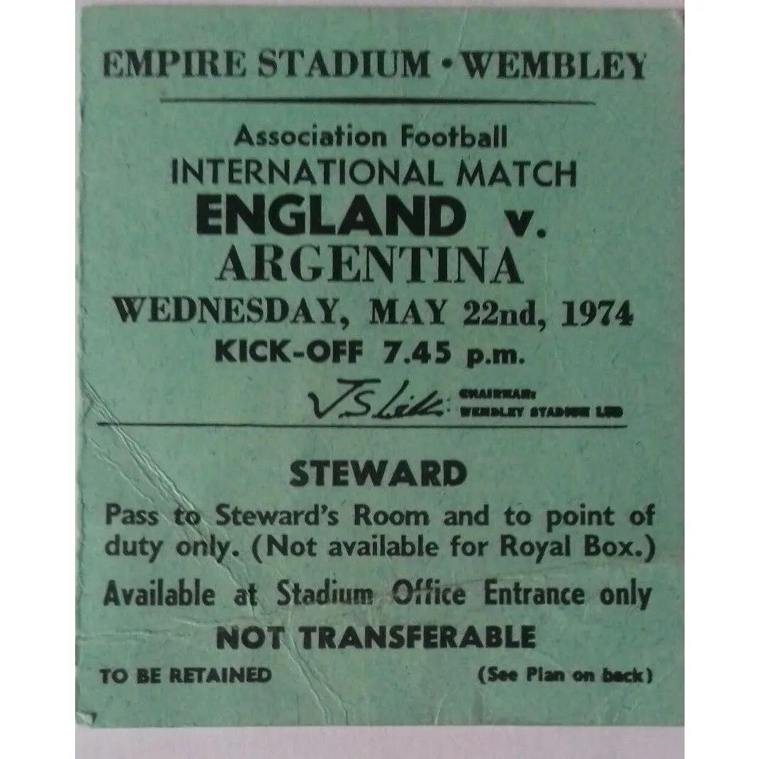 England v Argentina Steward Ticket  Wednesday 22nd May 1974