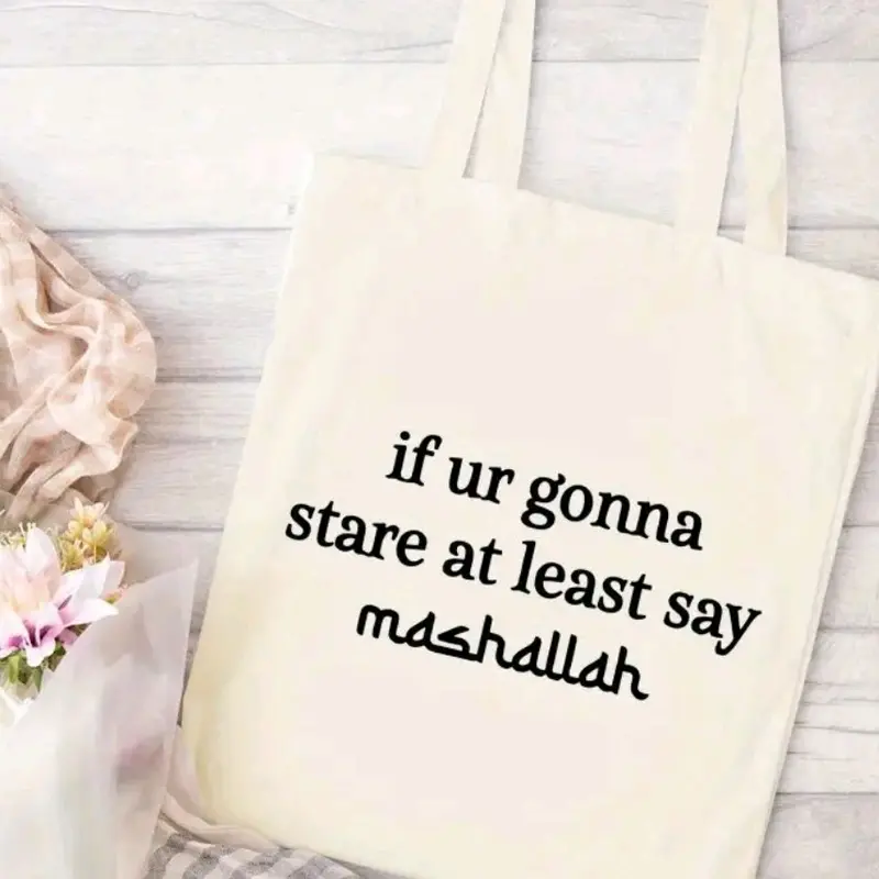 "If ur going to stare at least say Mash'Allah" Tote bag 0