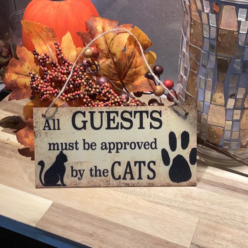 Door sign All guests must be approved by the cats 1