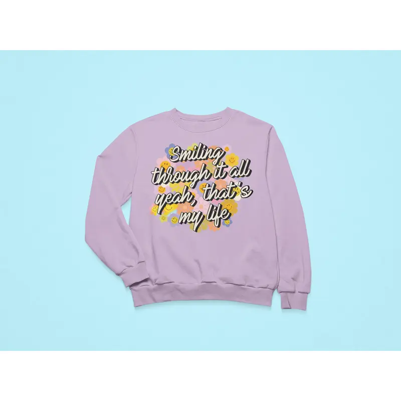 Smiling through it all | That's so true sweater 5
