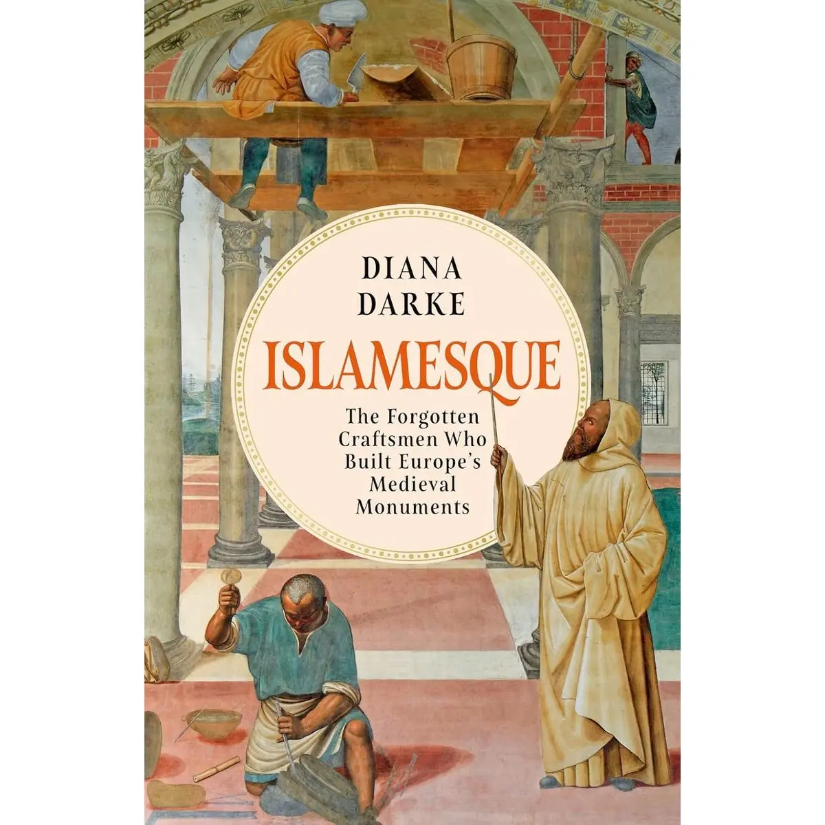 Islamesque: The Forgotten Craftsmen Who Built Europe's Medieval Monuments Hardcover – 21 Nov. 2024