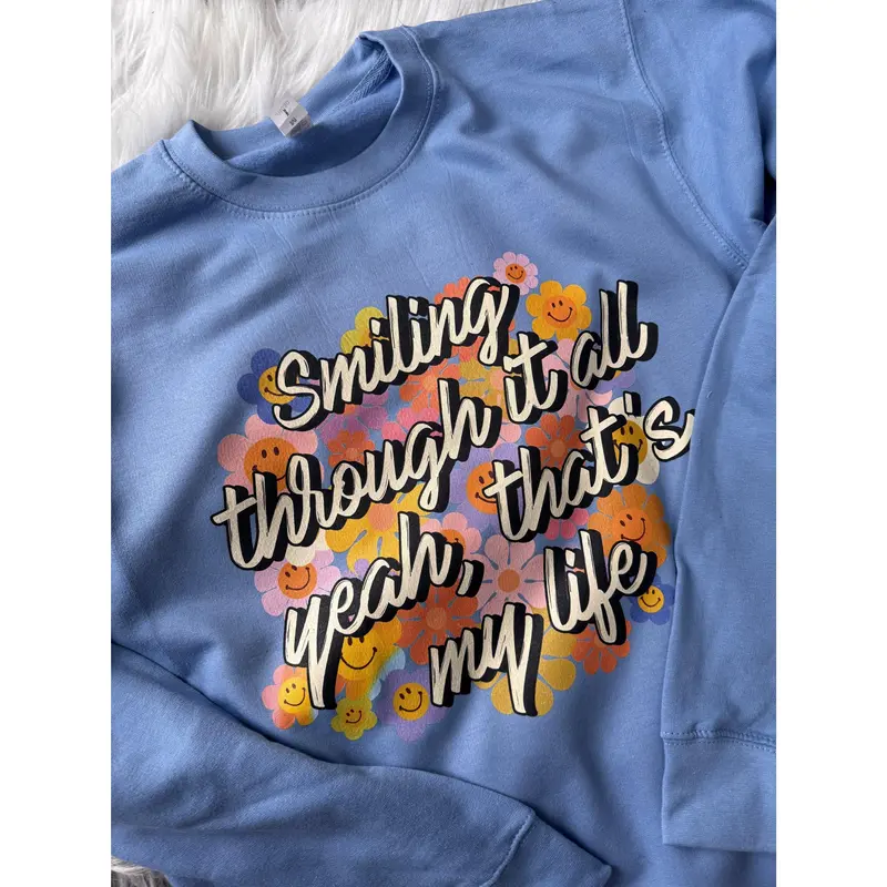 Smiling through it all | That's so true sweater 0