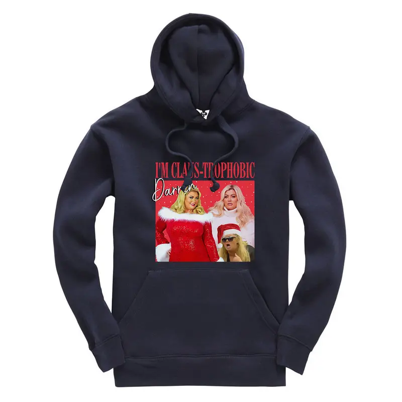 I'm claus-traphobic Darren Gemma Collins meme Hoodie hooded jumper Christmas Xmas Festive Novelty Trending meme 7