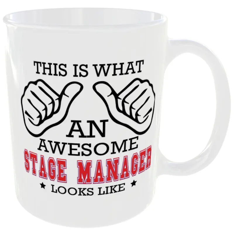 This is what an awesome Stage Manager looks like - gift mug 2
