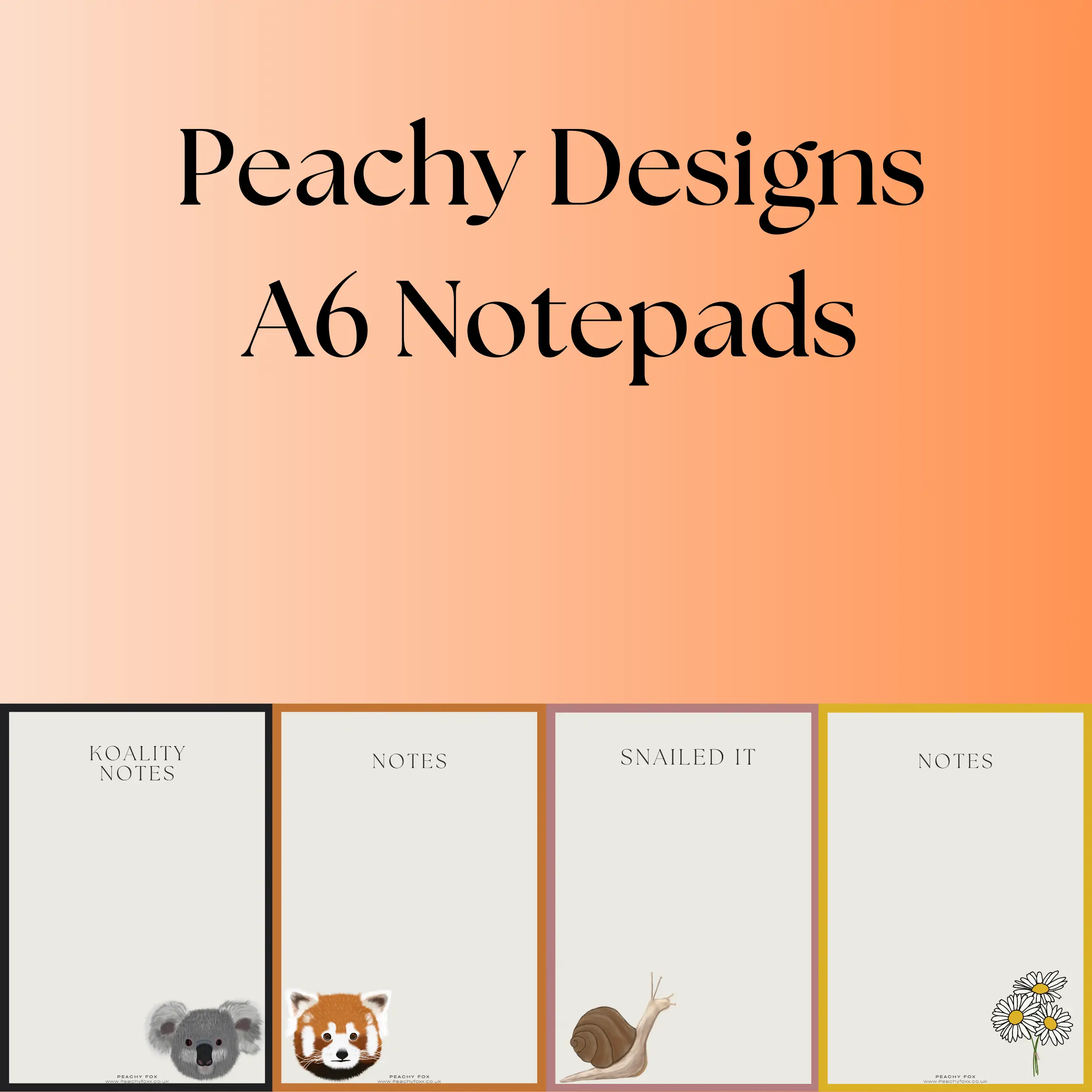 Peachy Designs Hand Designed A6 Notepad