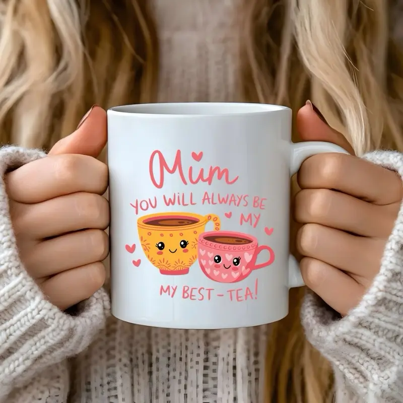 Mum You Will Always Be Mug - Perfect gifts for mum, mom, mama, Mother's Day Gift Drinkware Cup Ceramic Coffeemug Reusable Washable