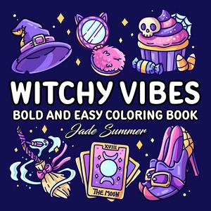 Witchy Vibes: Bold and Easy Coloring Book for Adults, Teens, and Seniors with Simple and Spooky Designs for Relaxation (Bold and Easy Coloring Books)