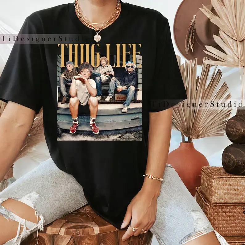 Golden Girls Thug Life Shirt, The Golden Girls Fan Shirt, Golden Girls Lover Gift, 80s TV Sitcom