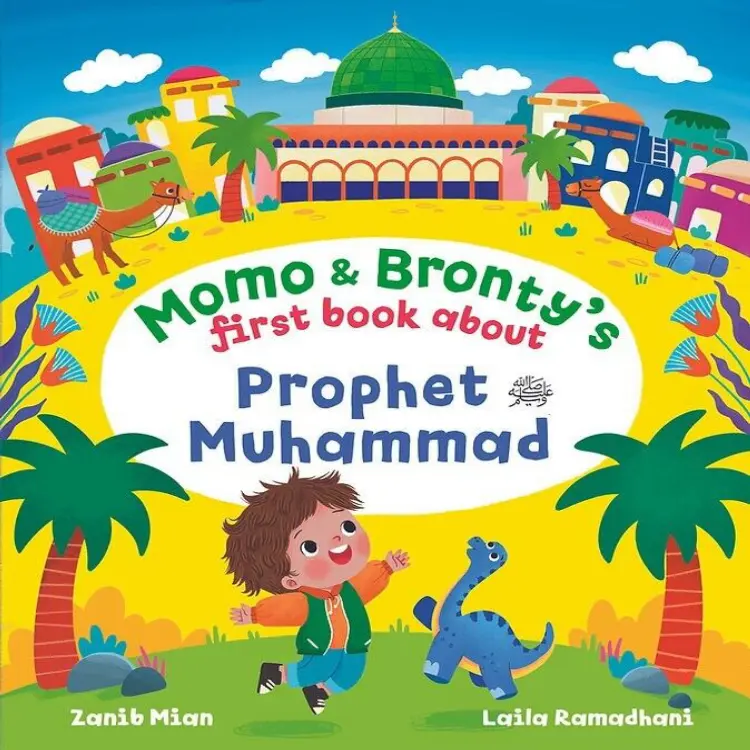 Momo & Bronty's First Book About Prophet Muhammad ﷺ (Board Book) 0