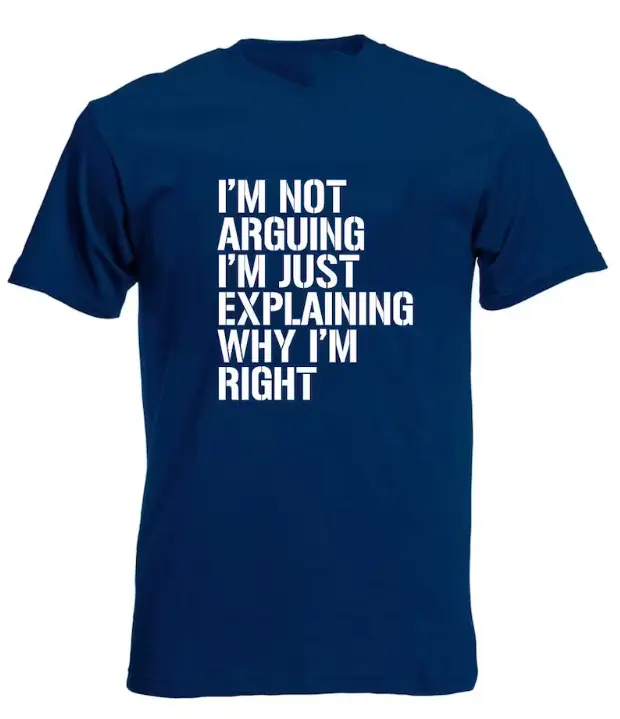 I'm Not Arguing Men's T-Shirt, Funny Birthday Gifts, Stocking Filler Presents Gifts For Him Son Men Dad Boyfriend Husband Casual Classic Cotton Fabric