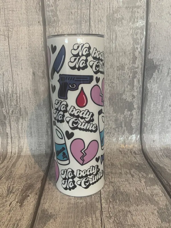 No Body No Crime Metal Skinny Tumbler 20oz 0