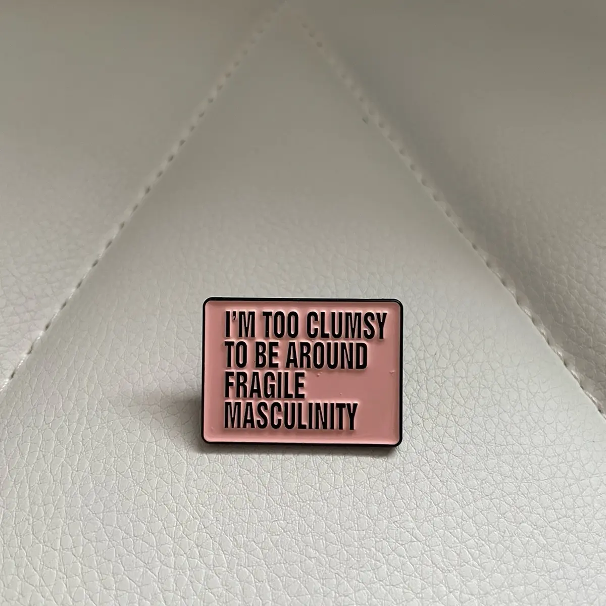 Fragile masculinity enamel pin