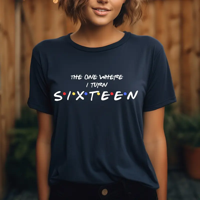 Personalised T-Shirt 16th birthday gift shirt unisex friends tvshow the one where turns 16 4