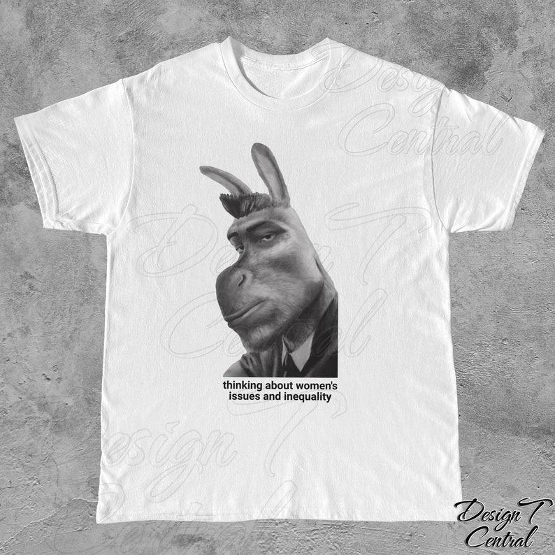 Feminism Sigma Donkey Shirt - Funny Meme Shirt, Feminist shirt, Aesthetics Shirt, Respect Women Tshirt, Gift for Brother, Gift for Sister 2