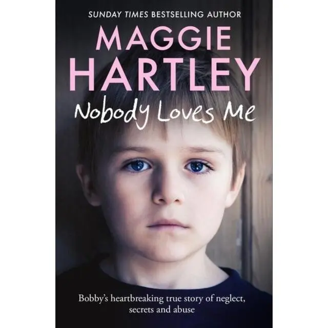 Nobody Loves Me - Paperback Book - Bobby’s true story of neglect, secrets and abuse - by Maggie Hartley - 9781399606608 - Orion Publishing Co