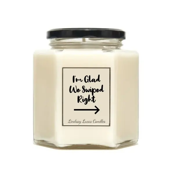 Glad We Swiped Right Scented Hand Made Soy Wax Candle Cute Gift Valentine's Day, Gift For Husband/Boyfriend/Girlfriend Birthday, Christmas