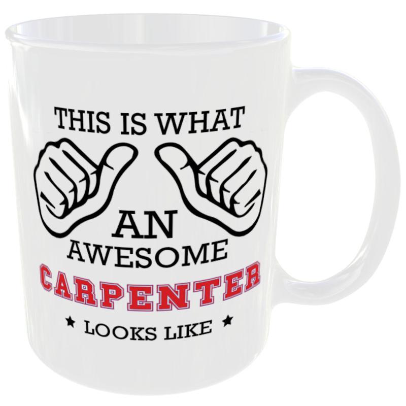 This is what an awesome Carpenter looks like - gift mug 2