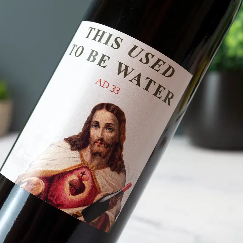 Jesus Used to be Water Wine Label Vinyl Sticker Funny Novelty Gift Birthday Secret Santa Wine Bottle Sticker 0