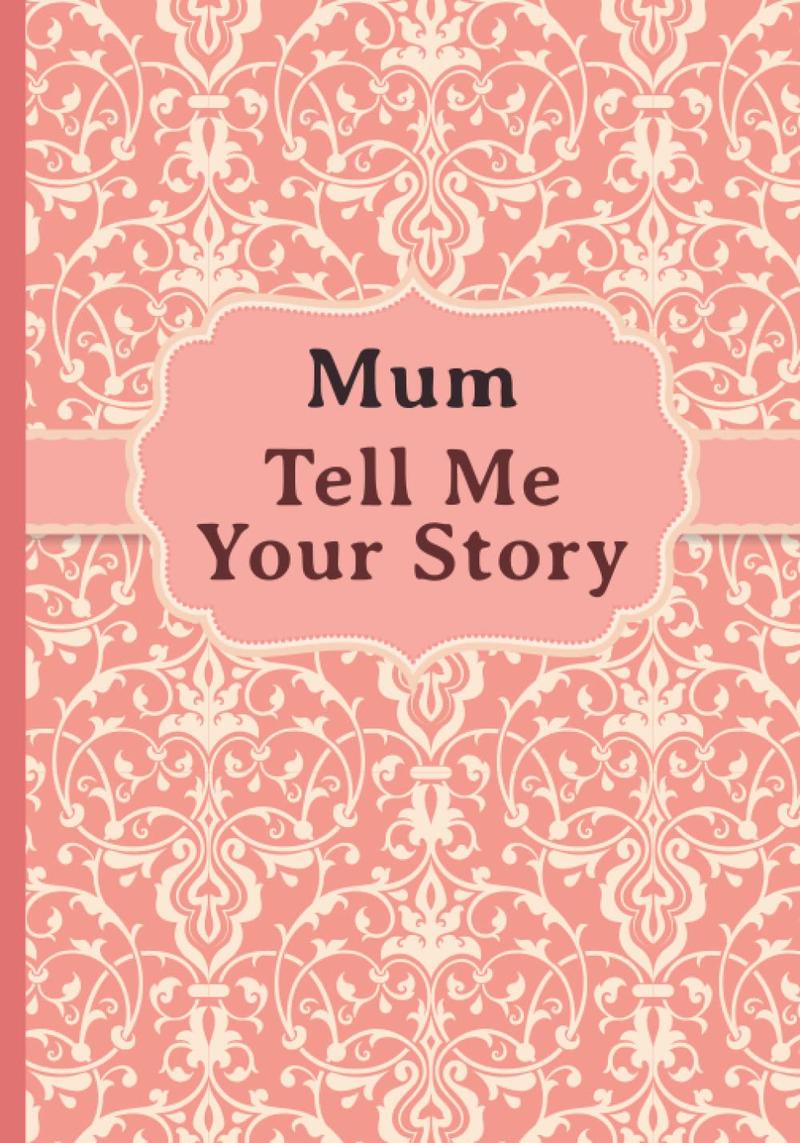 Product Introduction of Mum, Tell Me Your Story: My mother’s book of memories. Paperback 0