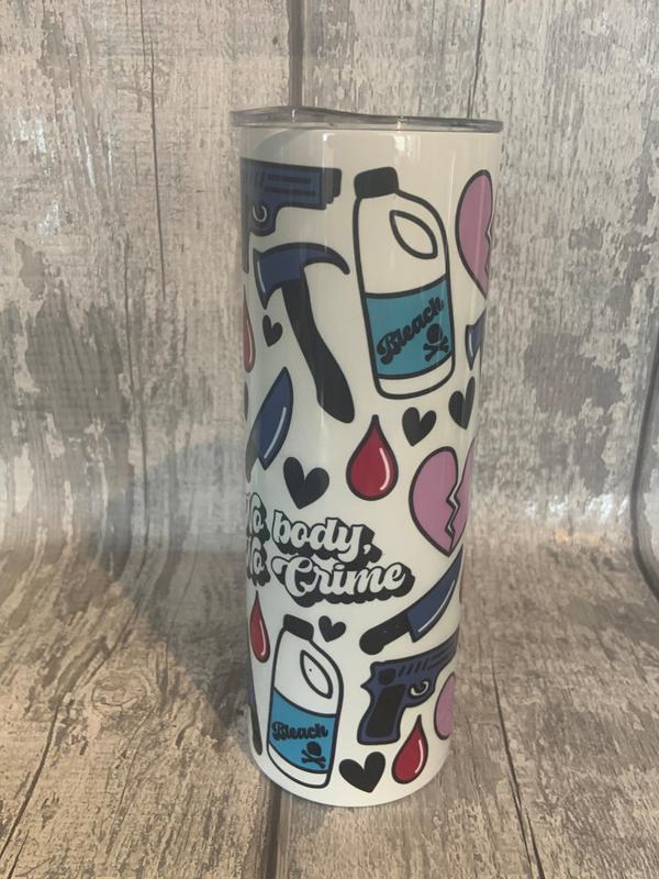 No Body No Crime Metal Skinny Tumbler 20oz 3