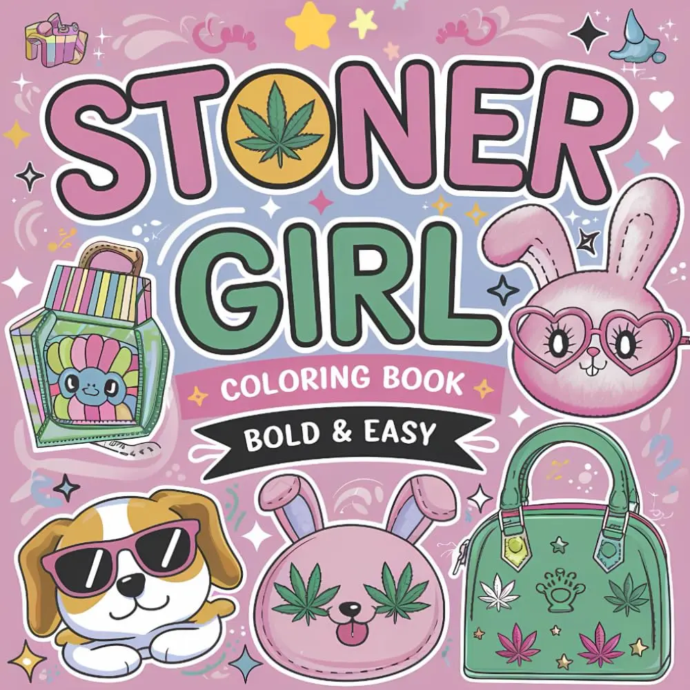 Stoner Girl: Fun and Bold Stoner Coloring Book packed with 50 trippy and perfect for weed enthusiasts and carefree stoner queens seeking a creative escape. Paperback