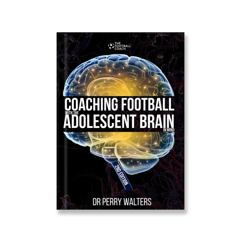 Coaching Football with the Adolescent Brain in Mind 2nd Edition 0
