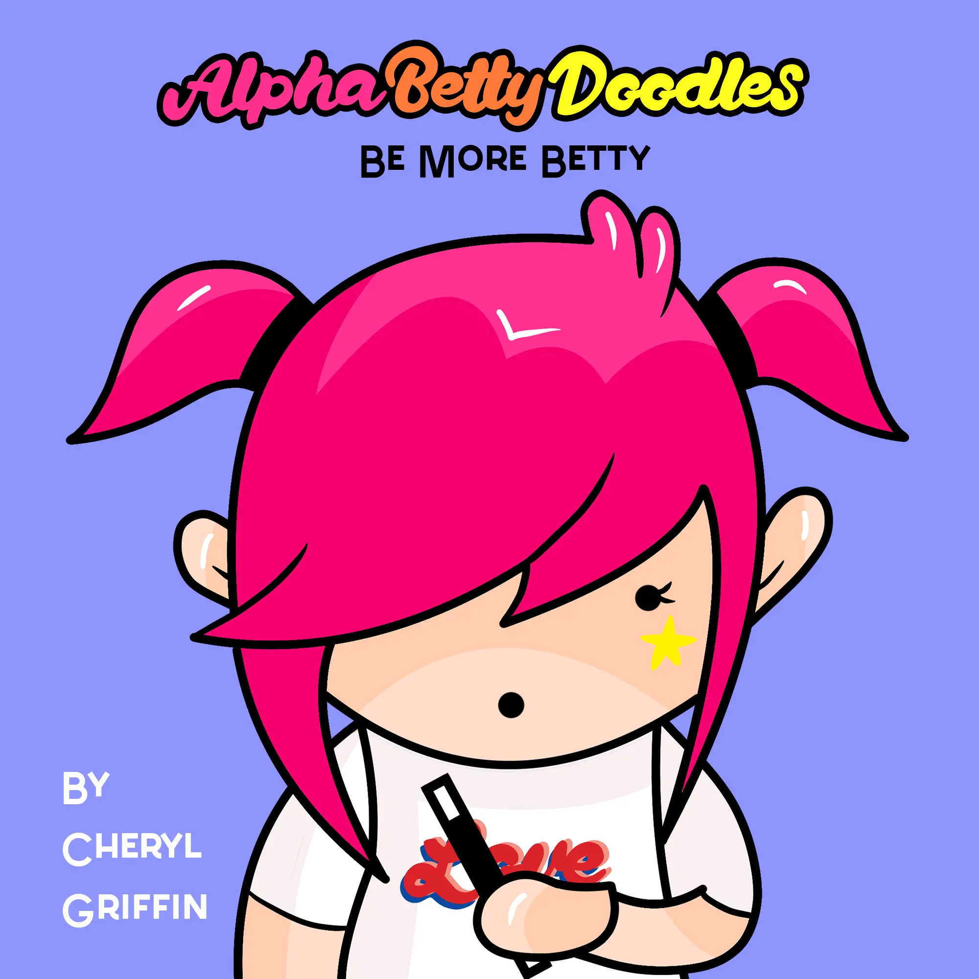 AlphaBetty Doodles: Be More Betty