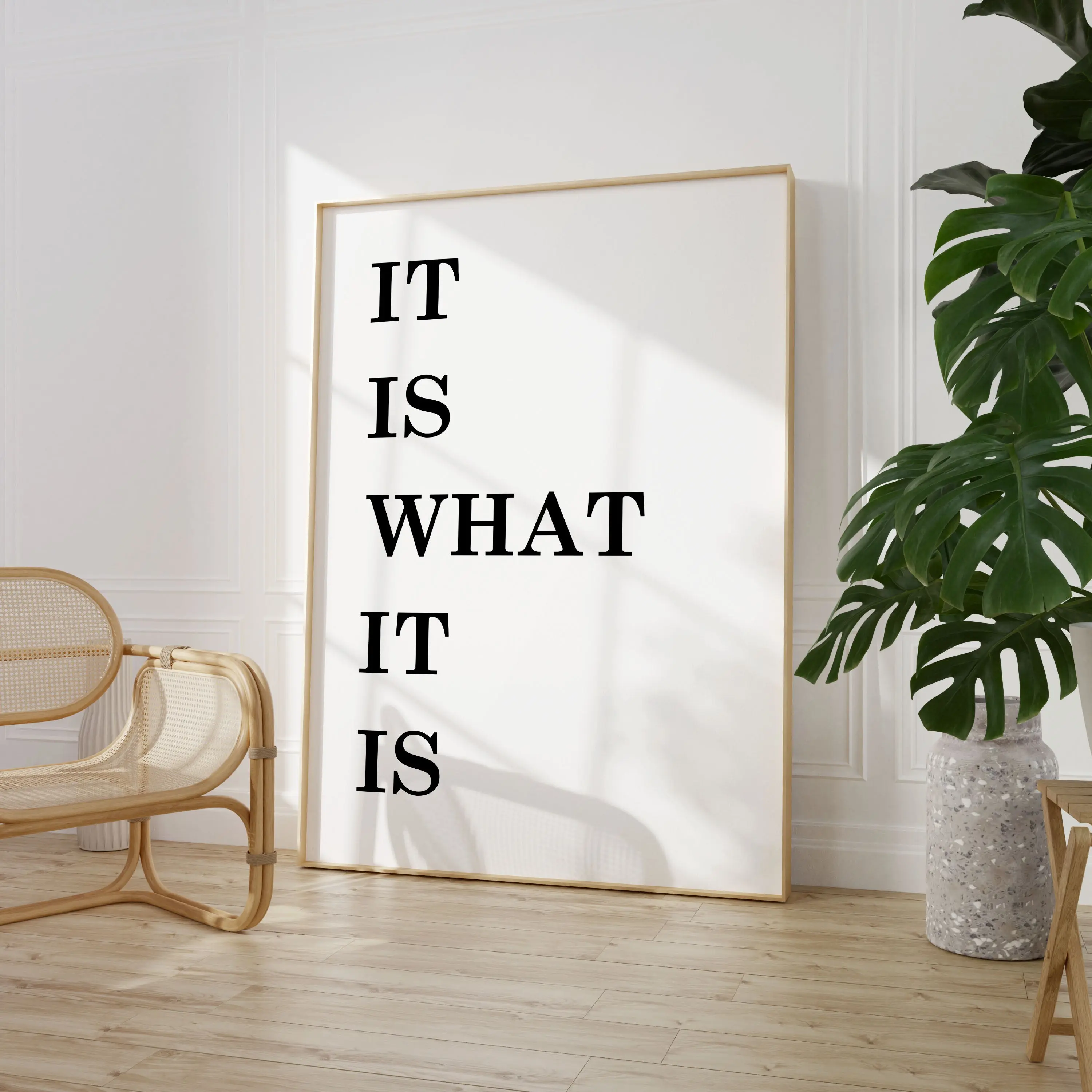 It Is What It Is Decor Poster Print, Decoration Wall Artistic Print Room