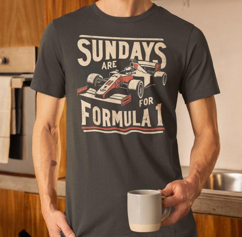 Formula 1 Racing T-Shirt - Sundays are for Formula 1 - Retro F1 Graphic Tee - Classic Race Car Design - Motorsport Enthusiast Gift 0
