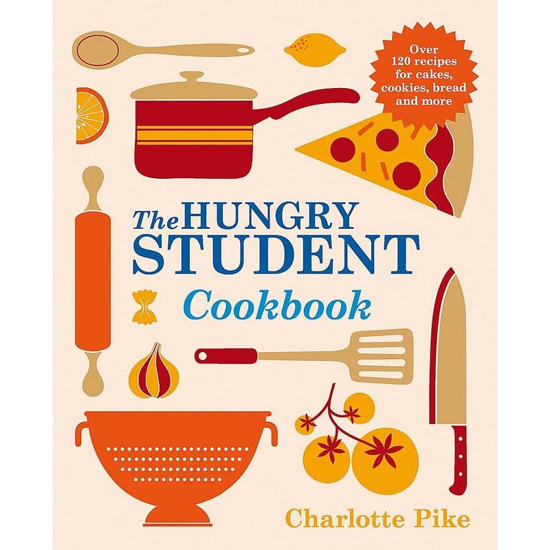 The Hungry Student Cookbook By Charlotte Pike 0
