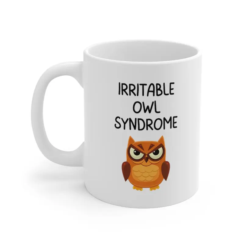Irritable Owl Syndrome Mug, Coffee Cup, 11oz, 15oz 4