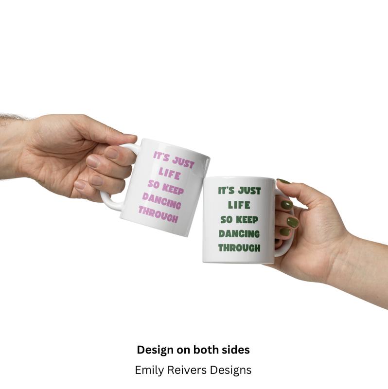 Dancing Through Life Mug Wicked Movie Musical Wicked Jonathon Bailey Wicked Mug It's Just Life So Keep Dancing Through work  mug novelty  mugs 1