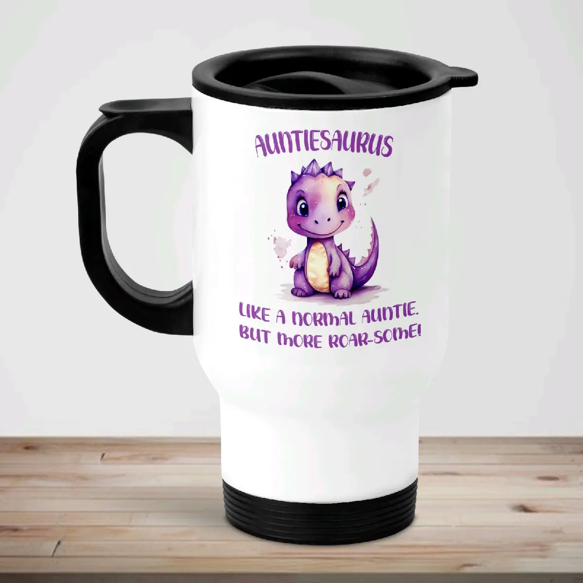 Auntisaurus Like A Normal Auntie But More Raw-some Travel Mug