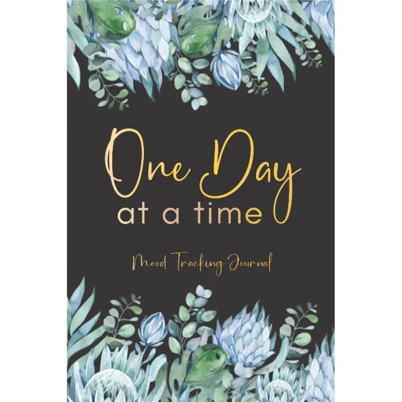 One Day At A Time: Mood Tracking Journal for Women and Teens - Daily Wellness and Mental Health Prompt Journal f1  journal gentleman  journal