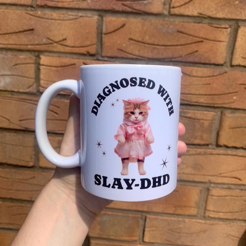 Funny slaydhd cat mug, adhd tea mugs obsession cute girly 1