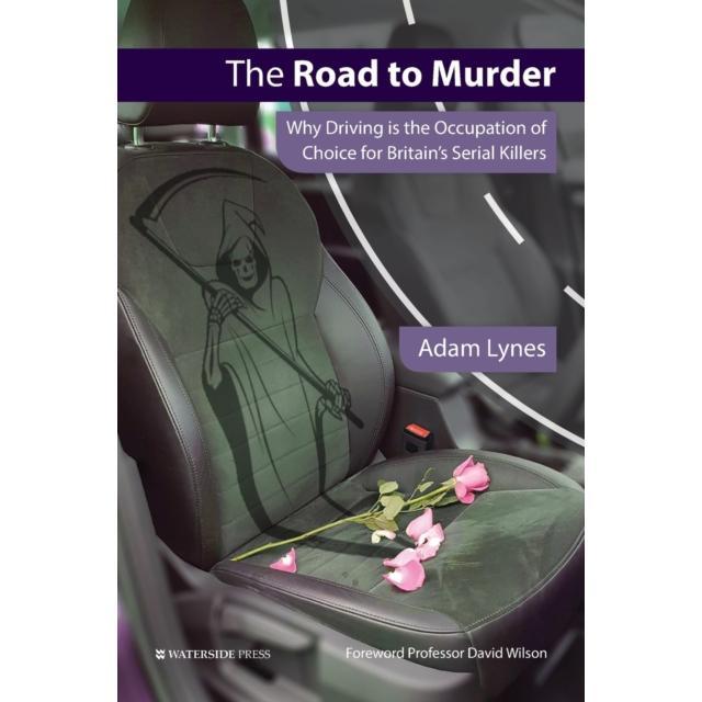 The Road to Murder - Paperback Book - by Adam Lynes - 9781909976375 - Waterside Press 0