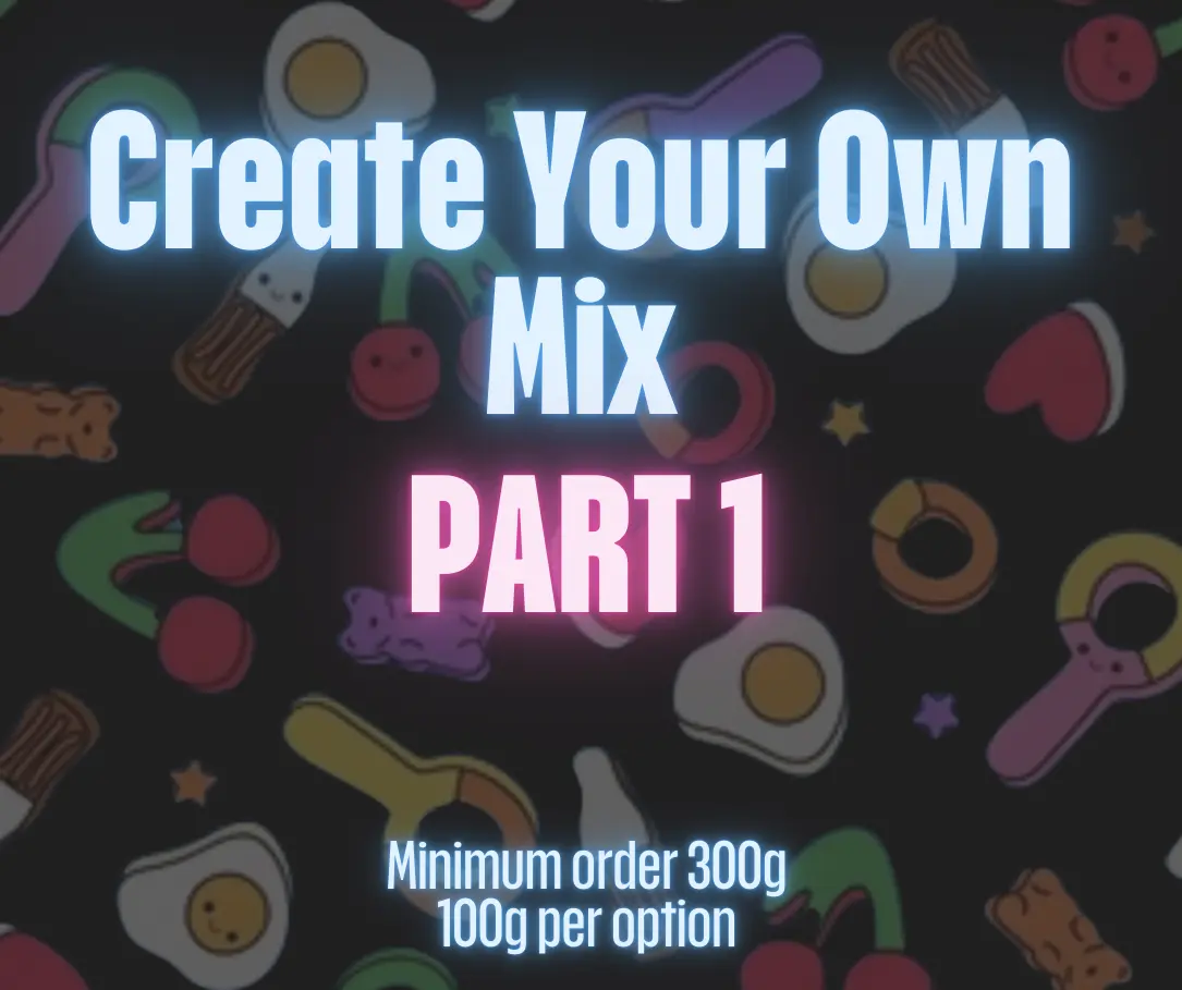 Part 1 Create your own pick n mix sweet pouch (minimum 300g order) 100g per option - candy