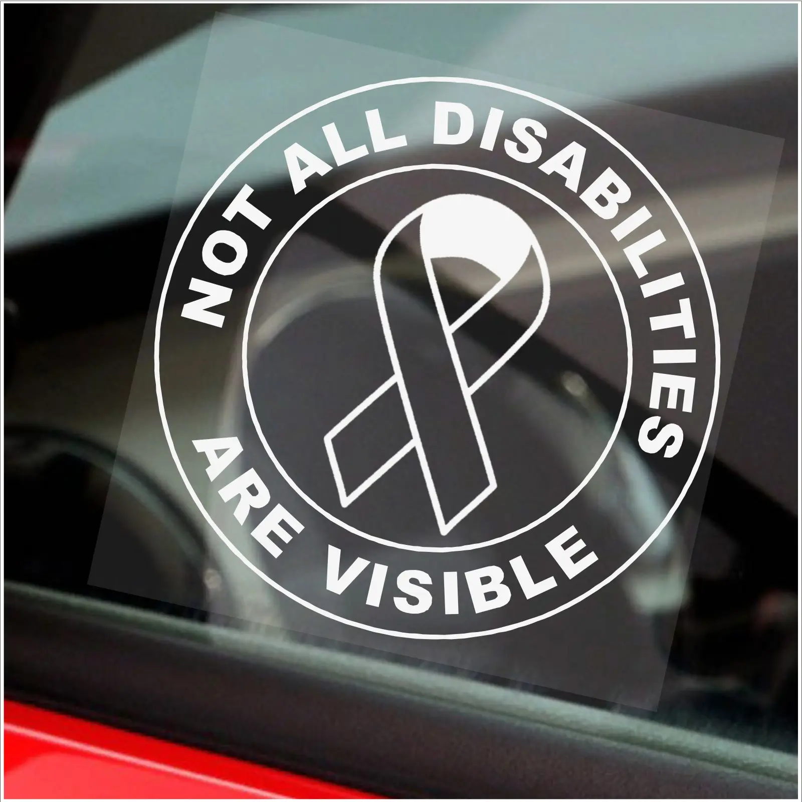 1 x Sticker Not All Disabilities Are Visible Sign Disabled Window Car Badge Blue Holder Awareness Notice Driver Disability Wheelchair Mobility White on Clear RIBBON Round 100mm