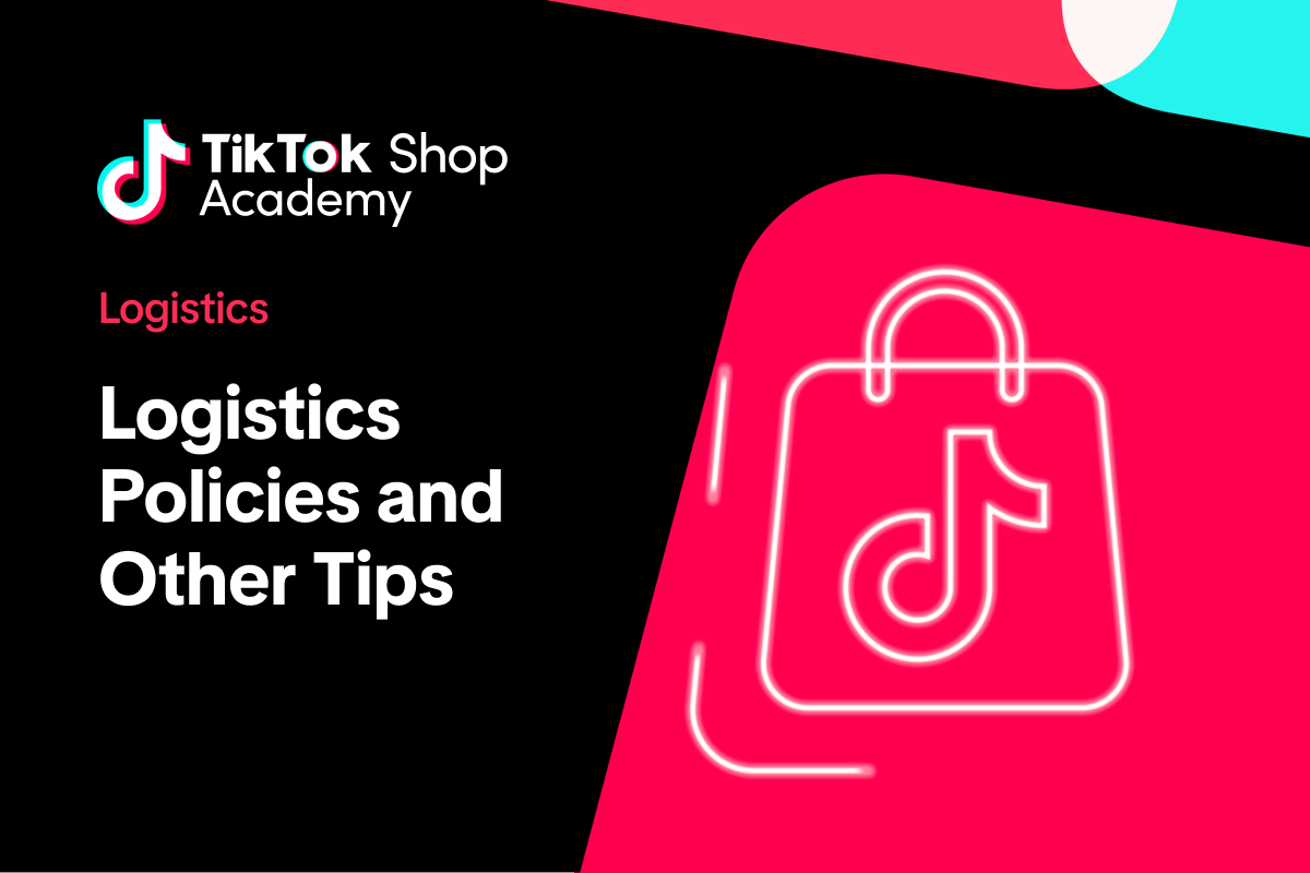 Logistics Policies and Other Tips