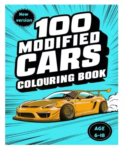 100 modified cars colouring book: Creative Car Coloring Fun, 100 Pages of Maxima