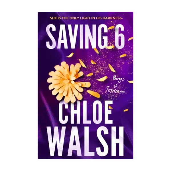 Saving 6 by Chloe Walsh, Sports Romance Book, Paperback New Book, 9780349439280, The Boys of Tommen Series