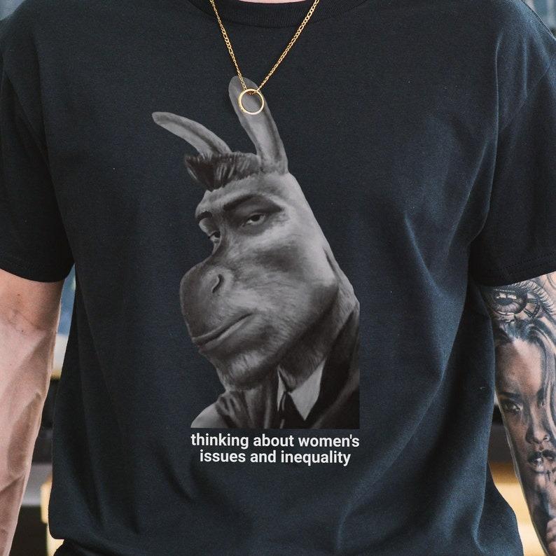 Feminism Sigma Donkey Shirt - Funny Meme Shirt, Feminist shirt, Aesthetics Shirt, Respect Women Tshirt, Gift for Brother, Gift for Sister 1