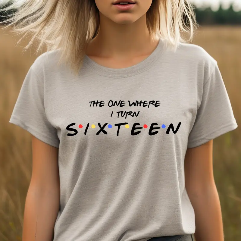Personalised T-Shirt 16th birthday gift shirt unisex friends tvshow the one where turns 16 7
