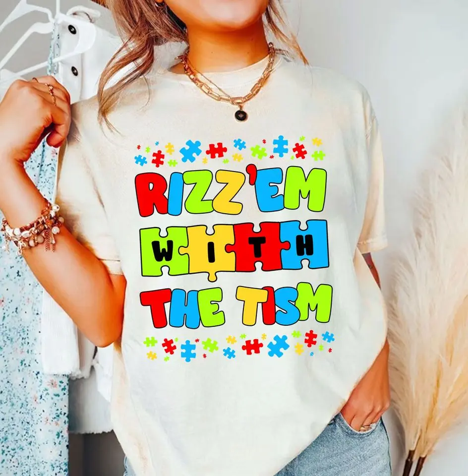 NeuroFriends  Rizz Em With The Tism Shirt, Autism Awareness Shirt, Adhd Shirt, Autism Mom Support Shirt UKY24025419