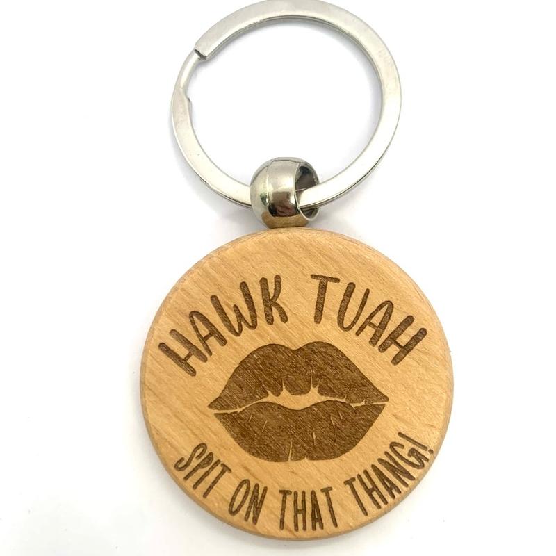 Hawk Tuah Funny Meme Keyring Gift Engraved Wood Boyfriend Girlfriend Friend 3