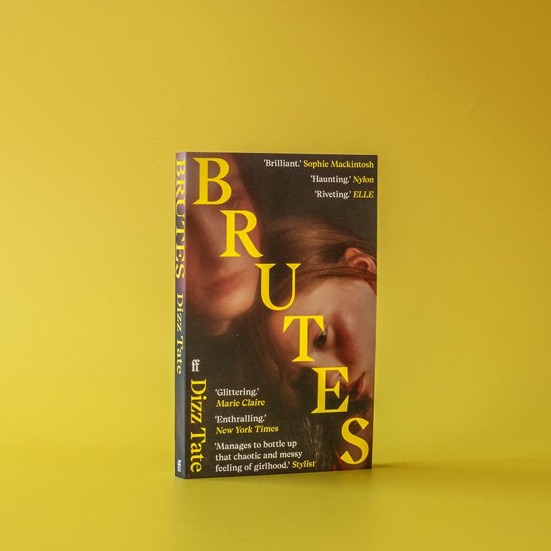 Brutes by Dizz Tate (Paperback) – ‘Brilliant.’ Sophie Mackintosh 1