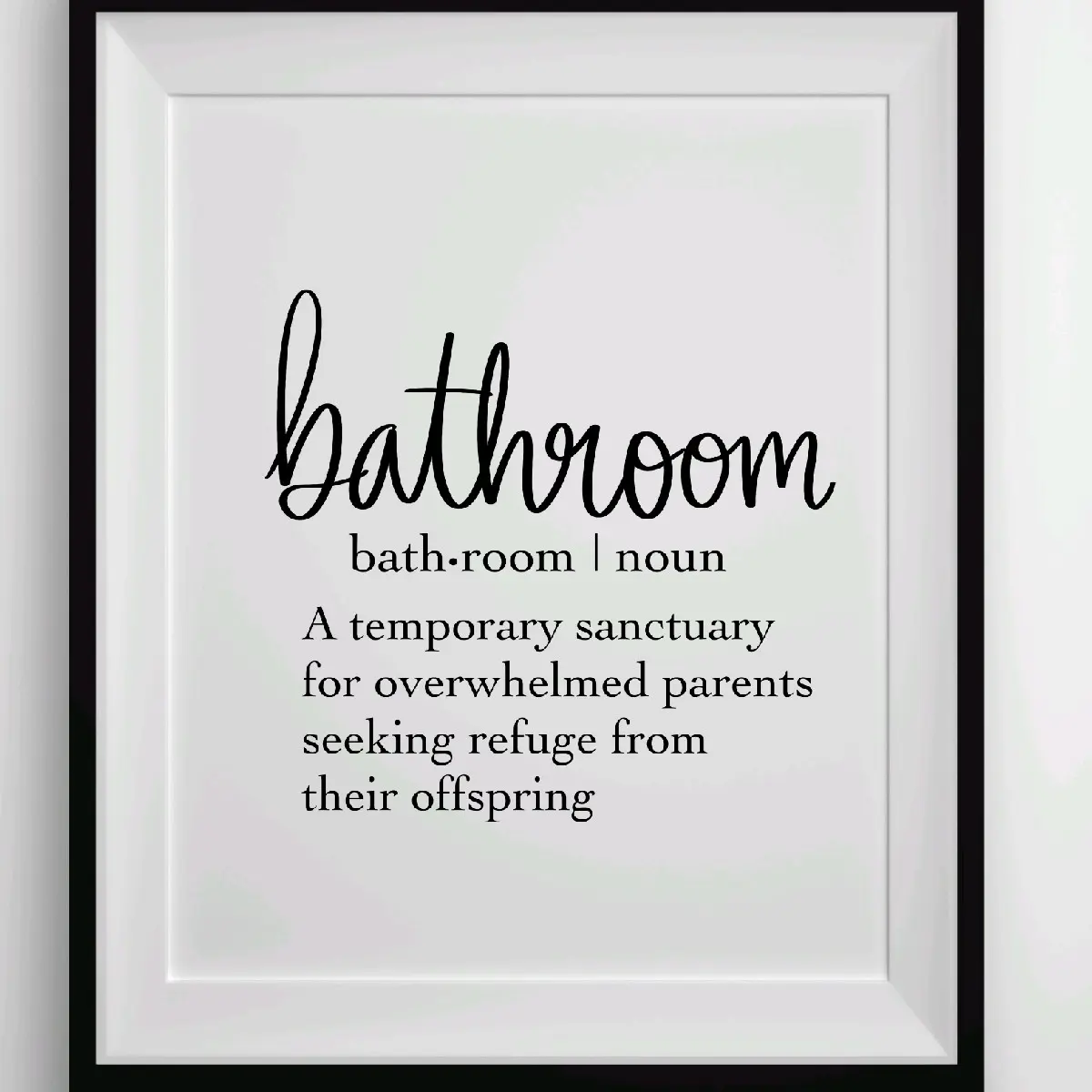 Funny Bathroom definition, A4 unframed print.Bathroom Prints, Bathroom Home Decor, Toilet Prints, Bathroom Accessories, Black & White Prints, Bathroom Wall Art Gift Poster Ornaments Decoration Artistic Photo