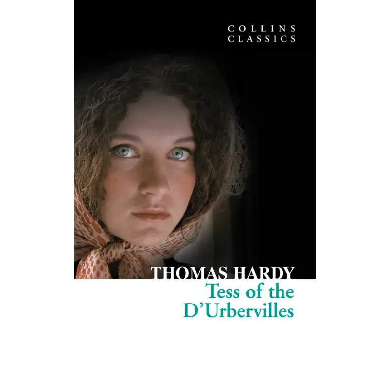 Tess of the D’Urbervilles:HarperCollins is pround to present its new range of best-loved, essential classics.